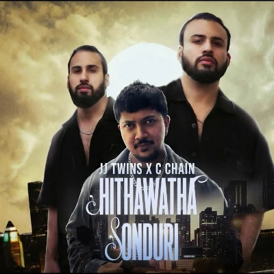 Download Hithawatha Sonduri - JJ Twins | C Chain Mp3 Song for free. Latest Sinhala music available on SriTune.